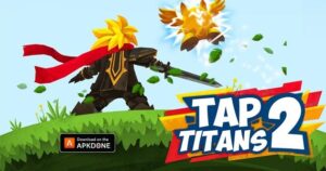 Tap Titans 2 MOD APK v3.3.0 (Dinero Ilimitado)
