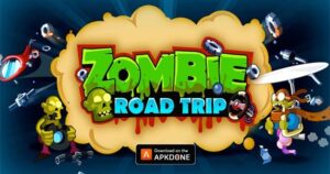 Zombie Road Trip MOD APK v3.30 (Dinero Ilimitado)